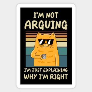 I'm Not Arguing, Cat Sticker